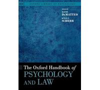 The Oxford Handbook of Psychology and Law (OXFORD LIBRARY OF PSYCHOLOGY SERIES)