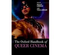 The Oxford Handbook of Queer Cinema (Oxford Handbooks)