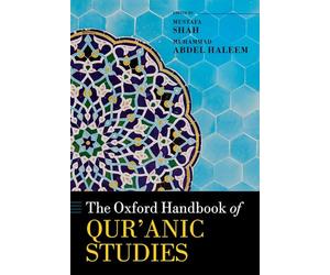 The Oxford Handbook of Qur'anic Studies