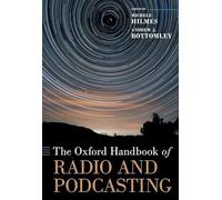 The Oxford Handbook of Radio and Podcasting (Oxford Handbooks)