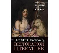 The Oxford Handbook of Restoration Literature (Oxford Handbooks)
