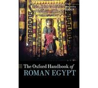 The Oxford Handbook of Roman Egypt (Oxford Handbooks)
