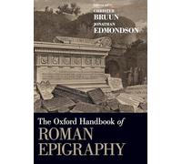 The Oxford Handbook of Roman Epigraphy