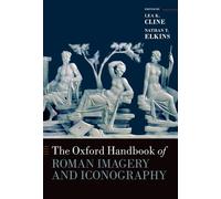 The Oxford Handbook of Roman Imagery and Iconography
