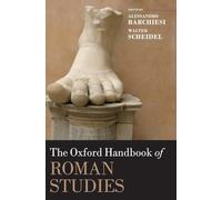 The Oxford Handbook of Roman Studies (Oxford Handbooks)