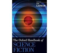 The Oxford Handbook of Science Fiction