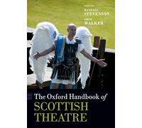 The Oxford Handbook of Scottish Theatre