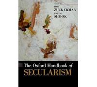 The Oxford Handbook of Secularism (Oxford Handbooks)