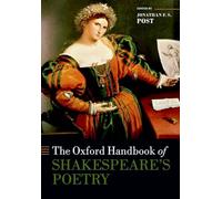 The Oxford Handbook of Shakespeare's Poetry by Jonathan Post (Paperback, 2016)
