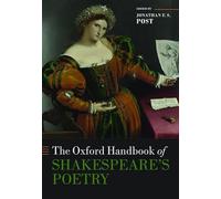 The Oxford Handbook of Shakespeare's Poetry (Oxford Handbooks)