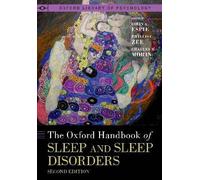 The Oxford Handbook of Sleep and Sleep Disorders (Oxford Library of Psychology)