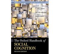 The Oxford Handbook of Social Cognition, Second Edition (Oxford Library of Psychology)