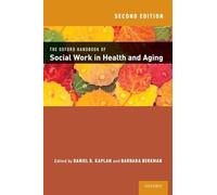 The Oxford Handbook of Social Work in Health and Aging