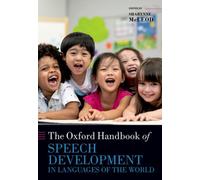 The Oxford Handbook of Speech Development in Languages of the World