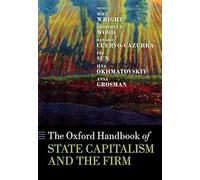 The Oxford Handbook of State Capitalism and the Firm
