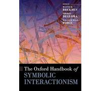 The Oxford Handbook of Symbolic Interactionism