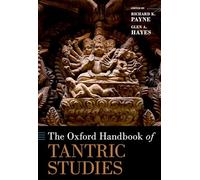 The Oxford Handbook of Tantric Studies (Oxford Handbooks)