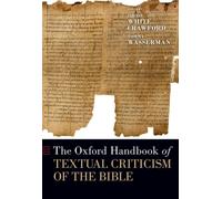 The Oxford Handbook of Textual Criticism of the Bible