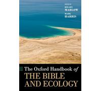 The Oxford Handbook of the Bible and Ecology