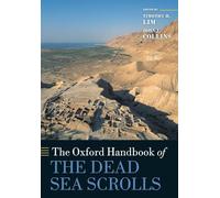 The Oxford Handbook of the Dead Sea Scrolls (Oxford Handbooks in Religion and Theology)