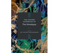 The Oxford Handbook of the Himalayas