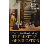 The Oxford Handbook of the History of Education (Oxford Handbooks)