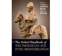 The Oxford Handbook of the Phoenician and Punic Mediterranean (Oxford Handbooks)