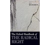The Oxford Handbook of the Radical Right (Oxford Handbooks)