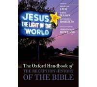 The Oxford Handbook of the Reception History of the Bible 9780199670390