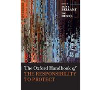 The Oxford Handbook of the Responsibility to Protect (Oxford Handbooks)