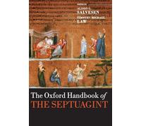 The Oxford Handbook of the Septuagint (Oxford Handbooks)