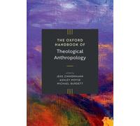 The Oxford Handbook of Theological Anthropology