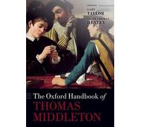 The Oxford Handbook of Thomas Middleton - New Paperback - J555z