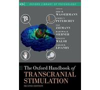 The Oxford Handbook of Transcranial Stimulation. Wassermann, Walsh, Lisanby,