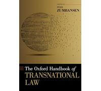 The Oxford Handbook of Transnational Law (Oxford Handbooks)