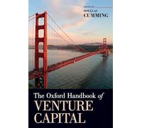 The Oxford Handbook of Venture Capital (Oxford Handbooks)