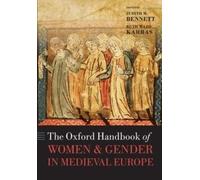 The Oxford Handbook of Women and Gender in Medieval Europe 9780198779384