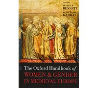 The Oxford Handbook of Women and Gender in Medieval Europe (Oxford Handbooks in History)