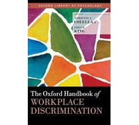 The Oxford Handbook of Workplace Discrimination (Oxford Library of Psychology)