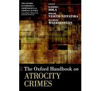 The Oxford Handbook on Atrocity Crimes