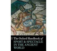 The Oxford Handbook Sport and Spectacle in the Ancient World