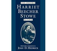 The Oxford Harriet Beecher Stowe Reader