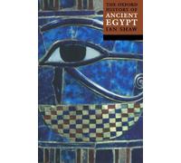 The Oxford History of Ancient Egypt by Shaw, Ian (October 23, 2003) Paperback