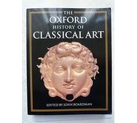 The Oxford History of Classical Art