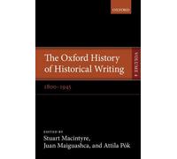 The Oxford History of Historical Writing: Volume 4: 180 - Paperback NEW Stuart M