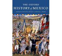 The Oxford History of Mexico by William Beezley (English) Paperback Book
