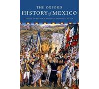The Oxford History of Mexico by Meyer, Michael C. (Professor of History, Profess