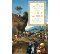 The Oxford History of the Biblical World by Coogan, Michael A. (, Professor of R