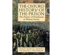 The Oxford History of the Prison The Practice of Punishment in Western Society t