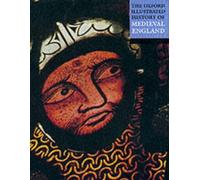 The Oxford Illustrated History of Medieval England
